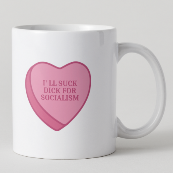 Suck Di*** for Socialism Tasse